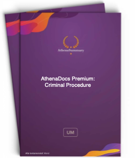 AthenaDocs Premium: Criminal Procedure