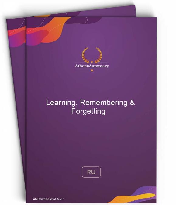 Learning, Remembering & Forgetting - Literature summary