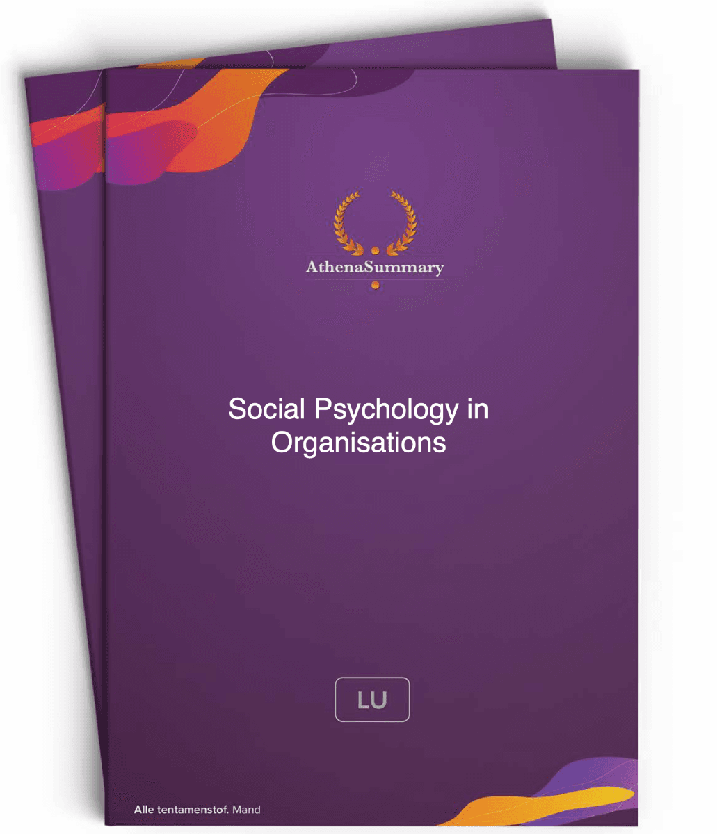 Literature Summary - Social Psychology in Organisations