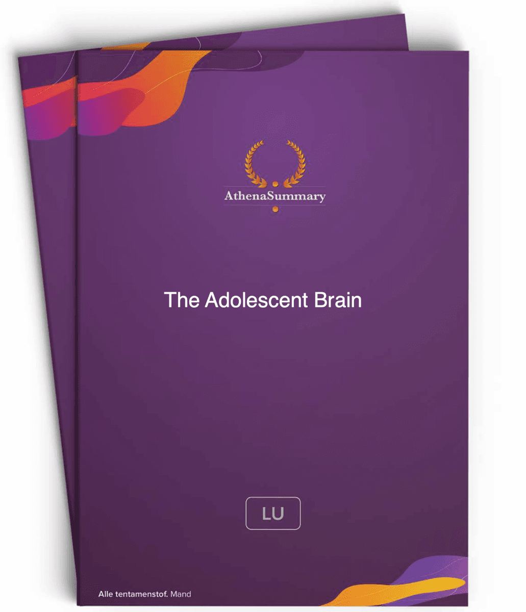 Literature Summary - The Adolescent Brain