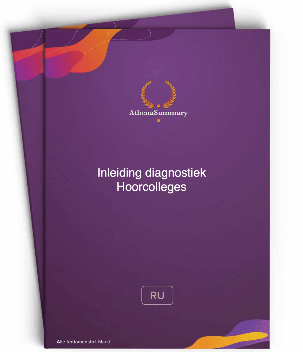 Samenvatting van de Hoorcolleges - Inleiding diagnostiek