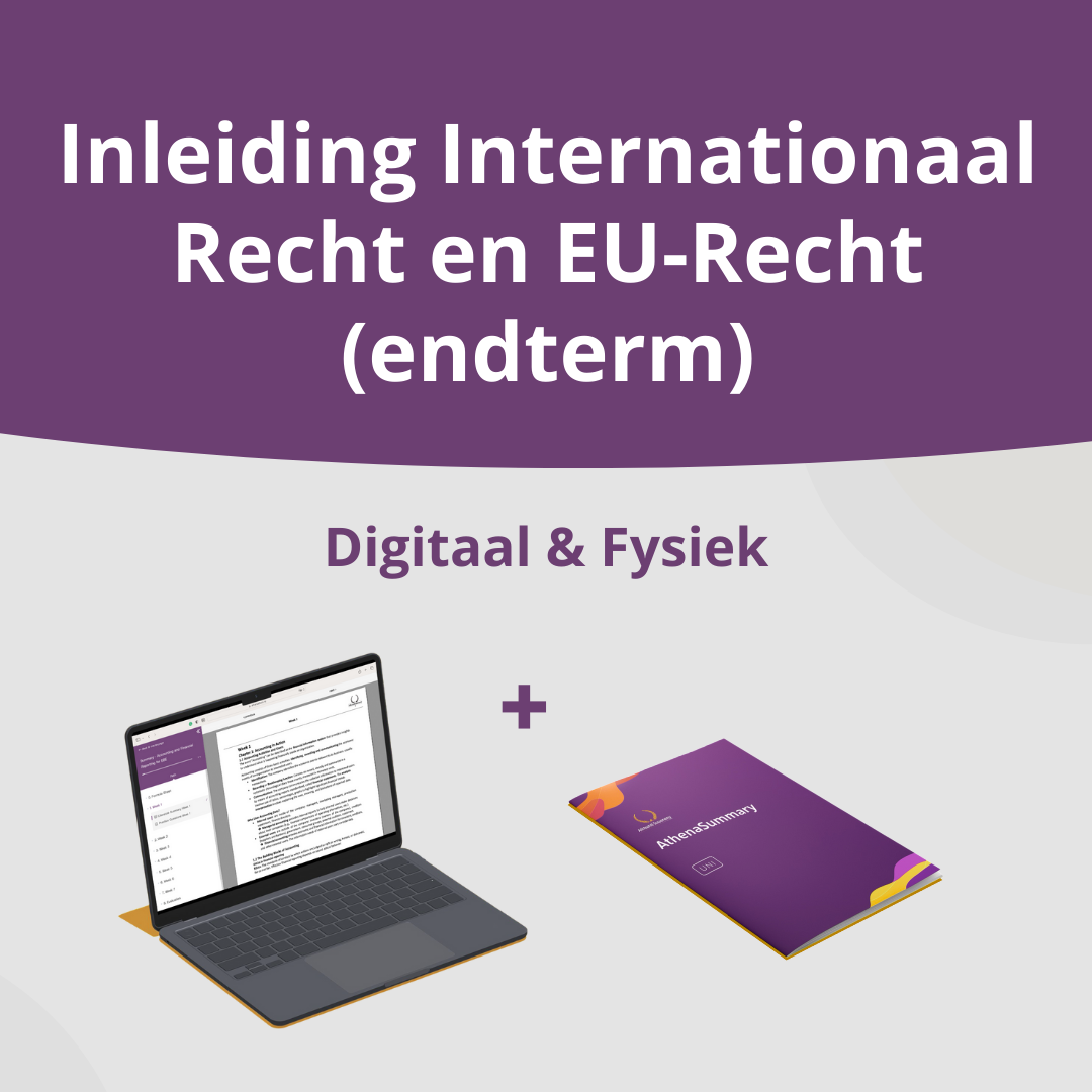Inleiding Internationaal en EU Recht - Literatuursamenvatting - ENDTERM Inleiding Internationaal en EU Recht - Literatuursamenvatting - ENDTERM