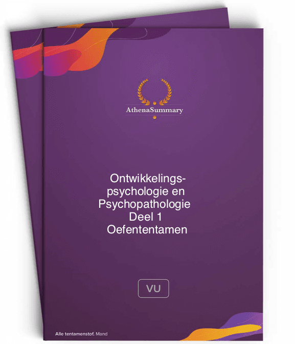 Oefententamen - Ontwikkelingspsychologie en Psychopathologie Deel 1 23/24
