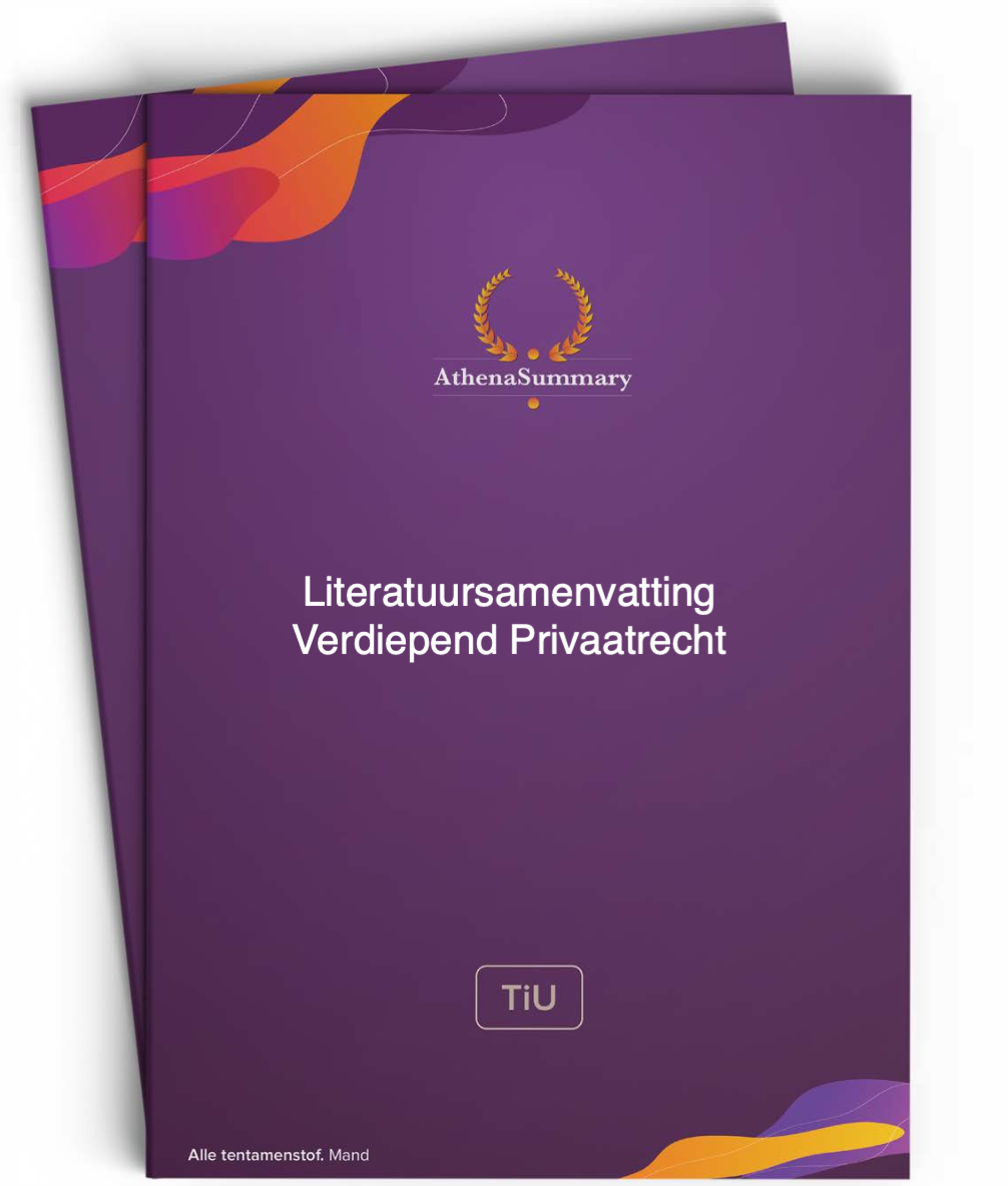 Verdiepend Privaatrecht - Literatuursamenvatting Verdiepend Privaatrecht - Literatuursamenvatting