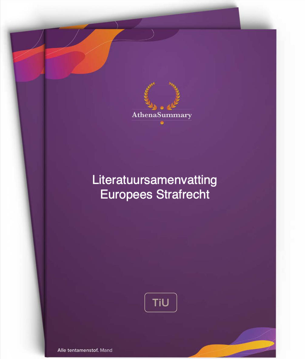 Europees Strafrecht - Literatuursamenvatting Europees Strafrecht - Literatuursamenvatting