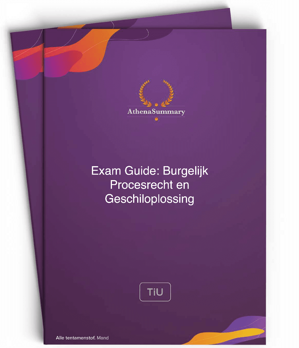 Exam Guide voor Burgelijk Procesrecht en Geschiloplossing