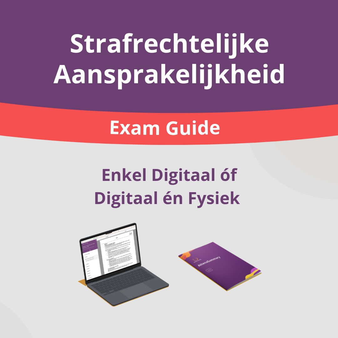 Strafrechtelijke Aansprakelijkheid - Exam Guide Strafrechtelijke Aansprakelijkheid - Exam Guide