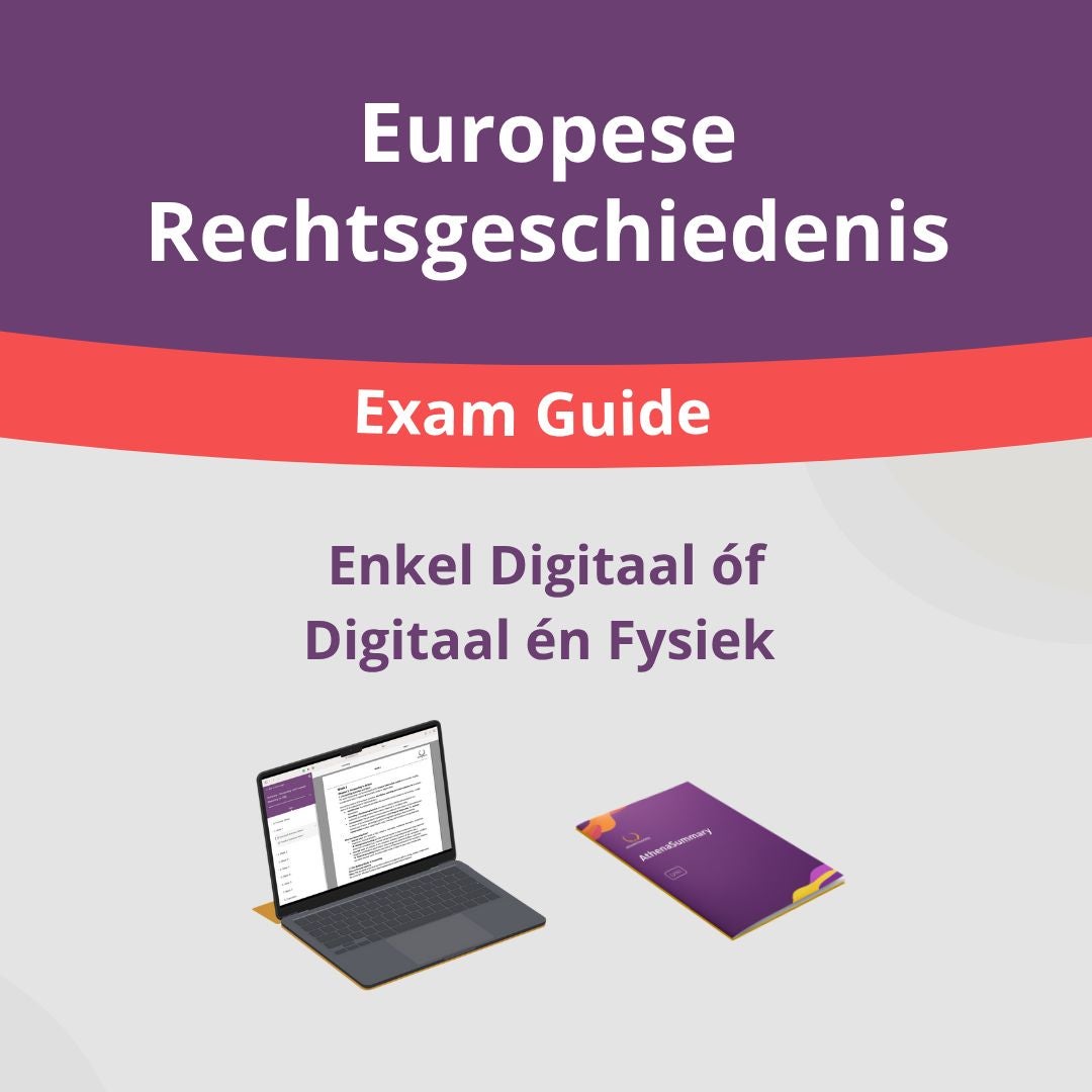 Europese Rechtsgeschiedenis - Exam Guide Final Europese Rechtsgeschiedenis - Exam Guide Final